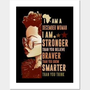 I Am A December Woman Stronger Smarter Posters and Art